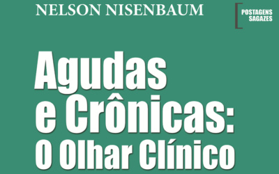 Agudas e Crônicas: O Olhar Clínico