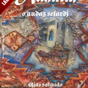 ALMALIH, O AUDAZ SEFARDI